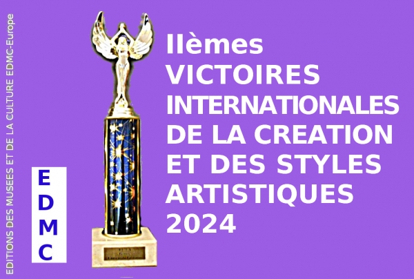 Victoires Internationales de la Création et des Styles Artistiques 2024 (ÉDITIONS EDMC-Europe)