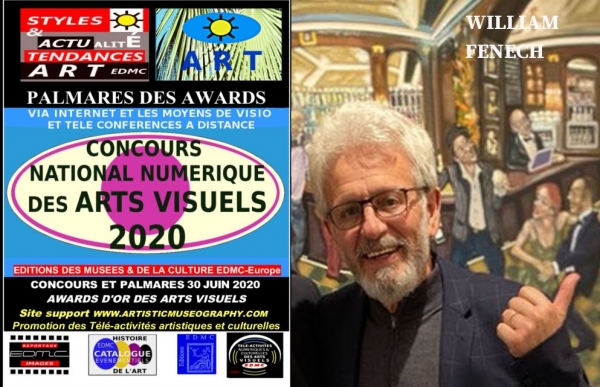 Concours National Numérique des Arts Visuels Juin 2020. Le Comité du Jury a décerné un Award d'Or des Arts Visuels 2020 au Maître catalan William Fenech pour sa peinture en Figuration expressionniste du mouvement