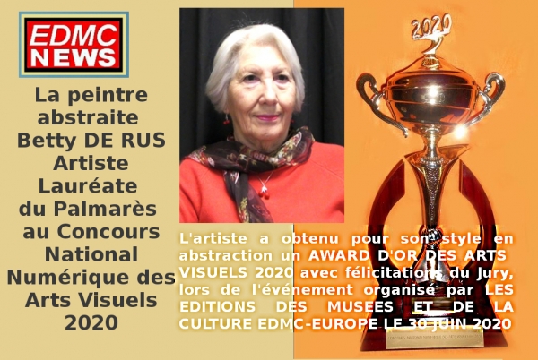 Betty De Rus Artiste style abstrait Award d'Or avec félicitations du Jury Lauréate du Concours National Numérique des Arts Visuels 2020 