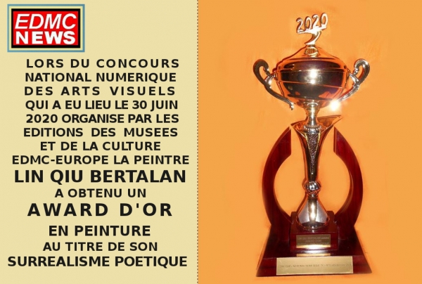 Surréalisme Poétique au Palmarès Lin Qiu Bertalan artiste lauréate du Concours National Numérique des Arts Visuels. Award d'Or 2020 