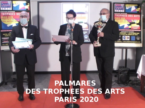 Résultats du PALMARES Lauréats des TROPHEES DES ARTS PARIS 2020 le 24 Octobre 2020 dans les Salons de l'Hôtel Mercure **** Porte de Versailles. 75015.