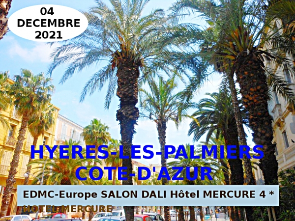 04 Décembre 2021, Salon DALI, Hôtel Mercure **** Hyères-Les-Palmiers Côte-d'Azur