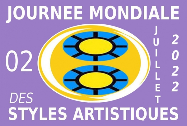 Journée Mondiale des Styles Artistiques 2 JUILLET 2022