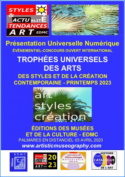 Affiche de la Présentation Universelle Numérique, Trophées Universels des Arts, des Styles et de la Création Artistique. Jeanne SIMON, peintre. 