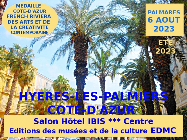 Événementiel-concours des Médailles Côte-d'Azur French Riviera des Arts et de la Créativité Contemporaine Palmarès le 6 Août 2023