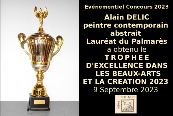  Nadine BERTULESSI, artiste peintre, Lauréate du Palmarès 2023, obtient le Trophée d'Excellence dans les Beaux-Arts et la Création 2023.