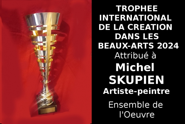 Le style de Michel SKUPIEN, ses sujets souvent liés au Patrimoine, la puissance de sa peinture ont convaincu le Comité du Jury qui a attribué au Lauréat du concours le Trophée International de la Création dans les Beaux-Arts 2024.
