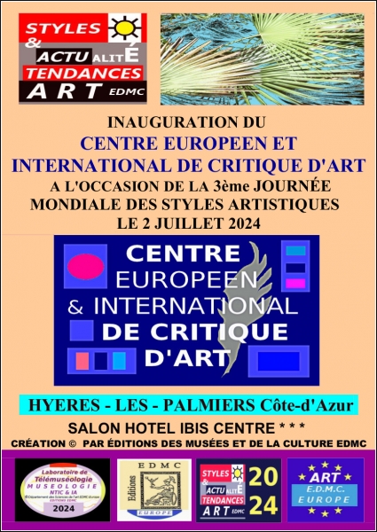 AFFICHE DE L'INAUGURATION DU CENTRE EUROPÉEN ET INTERNATIONAL DE CRITIQUE D'ART LORS DE LA IIIe JOURNEE MONDIALE DES STYLES ARTISTIQUES 2024 SUR LA CÔTE-D'AZUR FRANCE
