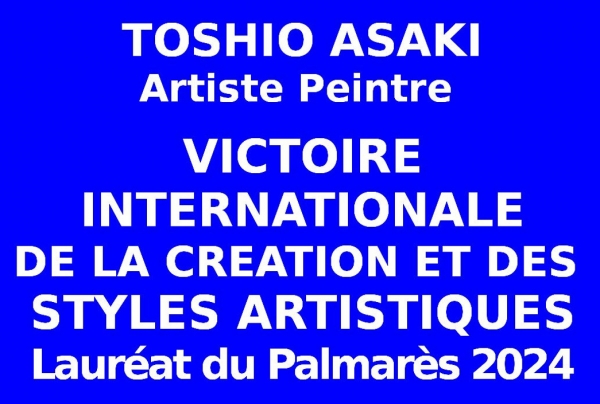 Le peintre japonais Toshio ASAKI, Lauréat a réussi sa sélection à l’Événementiel concours des IIèmes Victoires Internationales de la Création et des Styles Artistiques 2024, créées et organisées par les Editions des musées et de la culture EDMC-Europe