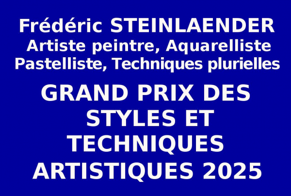 Frédéric STEINLAENDER, artiste peintre, pastelliste, son talent dans de multiples techniques picturales ont convaincu le Comité du Jury. Celui-ci lui a attribué, au concours estival 2025, le Grand Prix des Styles et Techniques Artistiques.