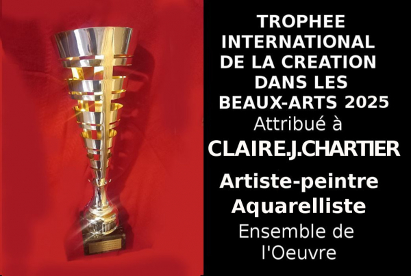 CLAIRE.J.CHARTIER,artiste peintre dessinatrice, France, lauréate du Palmarès 2025 à convaincu le Jury lors du concours international, par l'aspect éthéré et aérien de ses œuvres, Trophée International de la Création dans les Beaux-Arts.