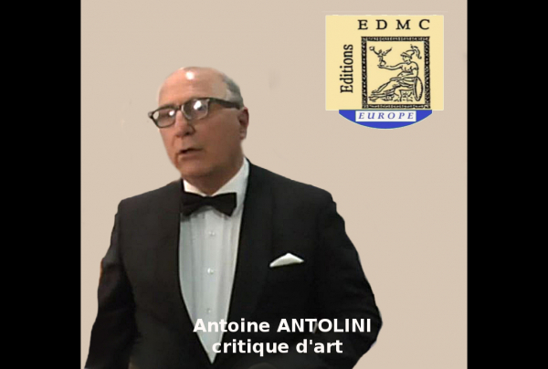 Antoine Antolini, critique d'art, auteur du ''Manifeste pour une École de Paris renouvelée, une École de Paris du XXIe Siècle'' Editions EDMC dépôt légal Bnf Paris 2020