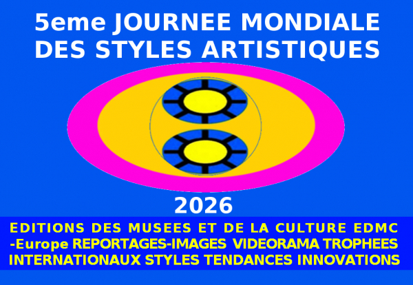 Avec le Trophée international la Ve Journée Mondiale des Styles Artistiques 2026, met en avant et diffuse sur l'international le style d'artistes éminents témoignant d'un talent reconnu à l'issue de sélections et présentations en concours stylistique. 