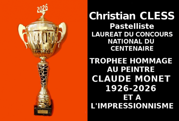 Par ses pastels Christian CLESS, saisit avec talent les vibrations diaphanes de la lumière au cœur de la Nature. Le Trophée du Centenaire Hommage à Claude MONET et à l'Impressionnisme honore son dialogue pictural subtil avec le paysage.  
