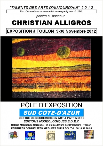 CHRISTIAN ALLIGROS EN EXPOSITION. UN MOMENT FORT POUR UNE PEINTURE FIGURATIVE, EXPRESSIONNISTE ET FAUVE. SANS CHERCHER A SEDUIRE ALLIGROS FASCINE.