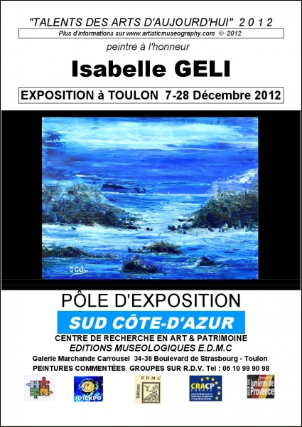 AFFICHE D'EXPOSITION D'ISABELLE GELI AU SUD, UN MOMENT FORT AU BORD DE LA MÉDITERRANÉE POUR LES PEINTURES DE MARINES, DE PAYSAGES PORTUAIRES ET COTIERS.