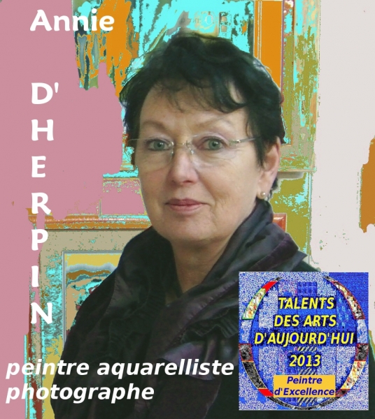 La peintre et photographe Annie d'HERPIN, créatrice des Pinxit Numérica, une nouvelle façon de voir l'art contemporain et l'abstraction entre peinture et photographie