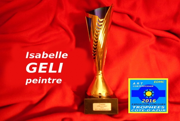 la peintre Isabelle GELI a obtenu le Trophée Côte-d'Azur 2016 Art Contemporain