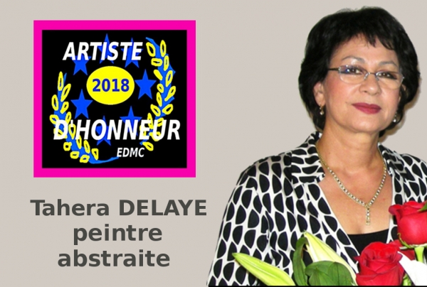 La peintre abstraite Tahera DELAYE  Grand Trophée des Arts 2018 