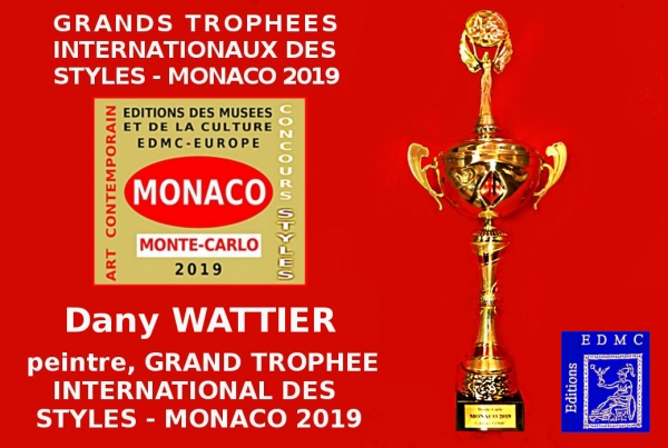Dany WATTIER, peintre. Lauréat du Palmarès. Grand Trophée International des Styles Artistiques - Monaco 2019 