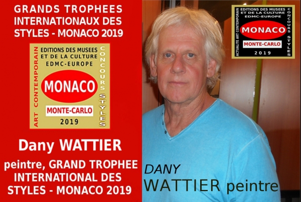 Dany WATTIER, peintre. Lauréat du Palmarès. Grand Trophée International des Styles Artistiques - Monaco 2019 