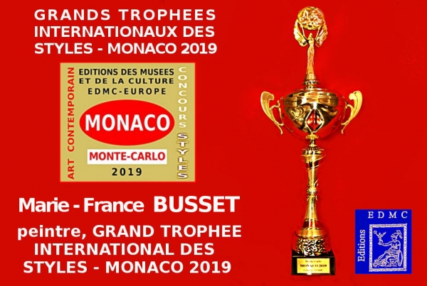 Marie-France BUSSET, peintre. Lauréate du Palmarès. Grand Trophée International des Styles Artistiques - Monaco 2019 