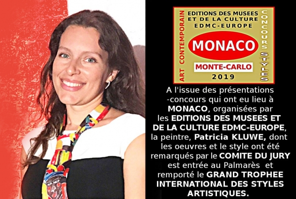 Patricia KLUWE, peintre. Lauréate des Grands Trophées Internationaux des Styles Artistiques - Monaco 2019 
