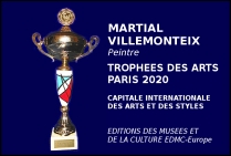 Martial Villemonteix, peintre, Lauréat du Palmarès des Trophées des Arts PARIS 2020 Capitale internationale des arts et des styles.