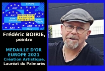 Frédéric Boirie, peintre, Médaille d'Or Europe 2021 Création Artistique. Lauréat du Palmarès.