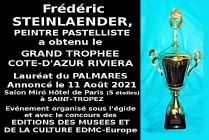 Frédéric Steinlaender, peintre, maitre pastelliste, Lauréat du Palmarès, Grand Trophée Côte-d'Azur Riviera 2021 Avec Félicitations du Jury