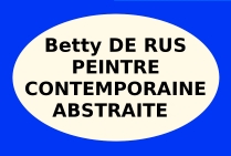 Betty De Rus, peintre abstraite, Lauréate du Palmarès, Grand Trophée Côte-d'Azur Riviera 2021 Avec Félicitations du Jury