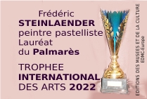 Frédéric Steinlaender,  peintre pastelliste,  Lauréat du Palmarès,  Trophée International  des Arts avec Félicitations du Jury