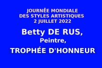 Betty DE RUS, peintre, Trophée d'Honneur. Journée Mondiale des Styles Artistiques 2 JUILLET 2022