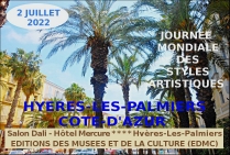 Journée Mondiale des Styles Artistiques 2 JUILLET 2022 Salon Dali Hôtel Mercure **** Hyères-Les-Palmiers Côte-d'Azur