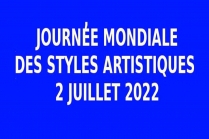 Journée Mondiale des Styles Artistiques 2 JUILLET 2022