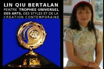 Lin QIU BERTALAN, peintre, Lauréate du Palmarès, a obtenu le Trophée Universel des Arts, des Styles et de la Création contemporaine 2023.