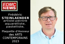 L'artiste Frédéric Steinlaender Artiste peintre, aquarelliste, pastelliste, a reçu en clôture de l'Année 2023 la Plaquette d'Honneur des Arts Contemporains 2023, attribuée par les Editions des musées et de la culture aux artistes parmi les plus éminents 