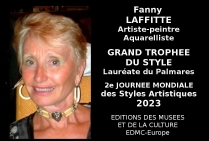 Fanny Laffitte, artiste peintre aquarelliste, Grand Trophée du Style. Lauréate du Palmarès, lors de l'Evénementiel concours de la 2EME Journée Mondiale des Styles Artistiques 2023