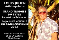 Louis Julien, Artiste peintre, Grand Trophée du Style, Lauréat du Palmarès, lors de l'Evénementiel concours de la 2EME Journée Mondiale des Styles Artistiques 2023 en France  