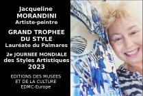 Jacqueline Morandini, Artiste Peintre, Peintro Sculpteur et Collagiste, Grand Trophée du Style, Lauréate du Palmarès. Evénementiel-concours 2023 Journée Mondiale des Styles Artistiques.