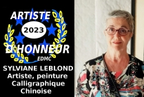 L'artiste-peintre Sylviane LEBLOND Artiste d'Honneur de l'Année 2023 - Spécialiste en Peinture Calligraphique Chinoise