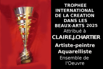 CLAIRE.J.CHARTIER,artiste peintre dessinatrice, France, lauréate du Palmarès 2025 à convaincu le Jury lors du concours international, par l'aspect éthéré et aérien de ses œuvres, Trophée International de la Création dans les Beaux-Arts.