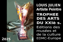 Le Trophée des Arts du XXIe Siècle marque le talent éminent de l' Artiste dans son Époque. Il consacre le sillon profond que creuse Louis JULIEN, dans l'art et qui ne se refermera plus. Trophée témoin de son temps, il se veut un signal intemporel. 