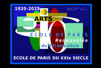 École de Paris du XXIe siècle, école de Paris renouvelée du XXIe s. (c) ''Manifeste pour une Ecole de Paris du XXIe Siècle'' Editions EDMC Dépôt légal PARIS BNF 2020  