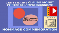 CLAUDE MONET VIDEO N° 1 LAUREAT(E)S CENTENAIRE 