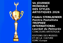 Le Trophée International de la Ve Journée Mondiale des Styles Artistiques a été attribué au pastelliste Frédéric STEINLAENDER. Lauréat du Palmarès, ses œuvres ont été présentées avec succès lors du Ve concours stylistique international.   