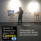 Présentation du style ERIC BRUNI par Antoine Antolini CANNES 2013