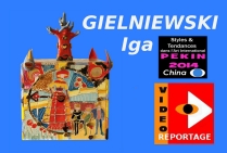 IGA GIELNIEWSKI, présentation de l'artiste à PEKIN 2014