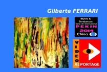 * * * * * * * V I D E O * * * * * * GILBERTE FERRARI, présentation de l'artiste à PEKIN 2014 