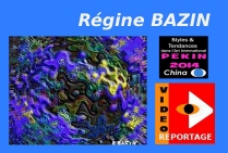 * * * * * * * V I D E O * * * * * * REGINE BAZIN, présentation de l'artiste à PEKIN 2014